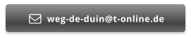 weg-de-duin@t-online.de 